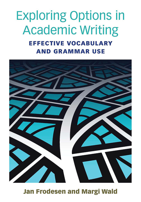 Cover image for book Exploring Options in Academic Writing: Effective Vocabulary and Grammar Use