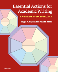 صورة الغلاف: Essential Actions for Academic Writing: A Genre-Based Approach 1st edition 9780472037964