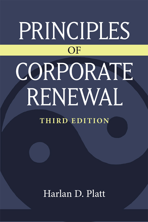 Principles of Corporate Renewal, Third Edition 
