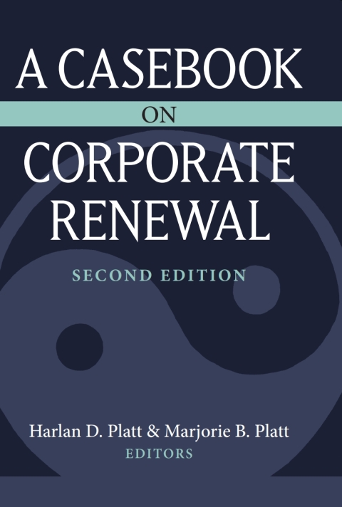 A Casebook on Corporate Renewal 