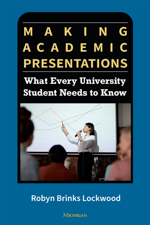Cover image for book Making Academic Presentations: What Every University Student Needs to Know