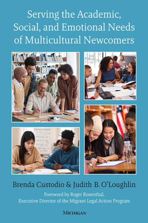 Cover image for book Serving the Academic, Social, and Emotional Needs of Multicultural Newcomers