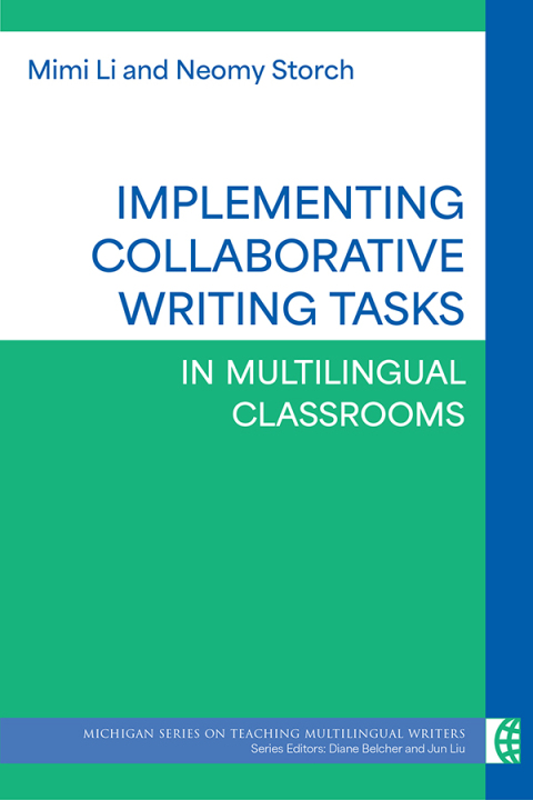 Cover image for book Implementing Collaborative Writing Tasks in Multilingual Classrooms