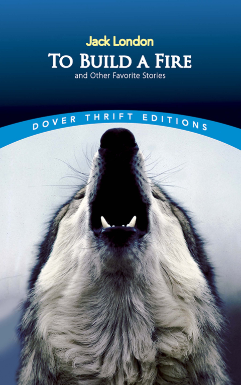 Cover image for book To Build a Fire and Other Favorite Stories