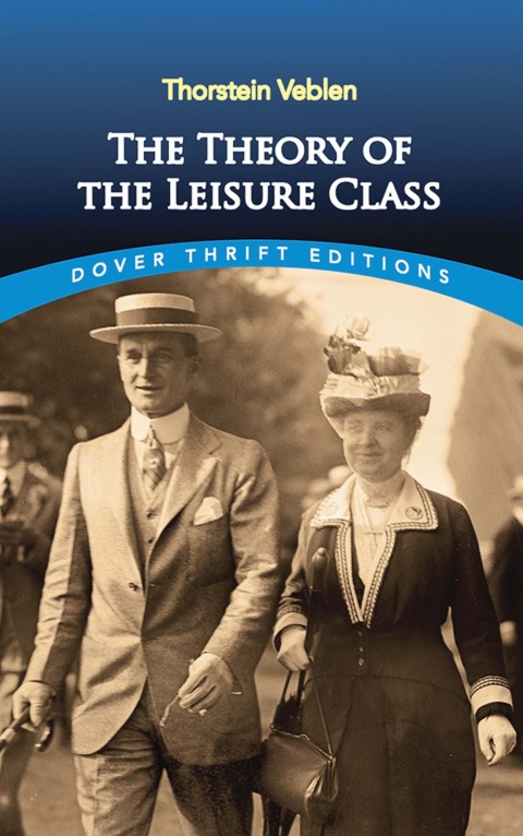 Cover image for book The Theory of the Leisure Class