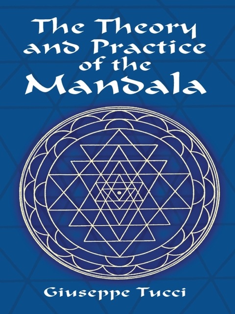 Cover image for book The Theory and Practice of the Mandala