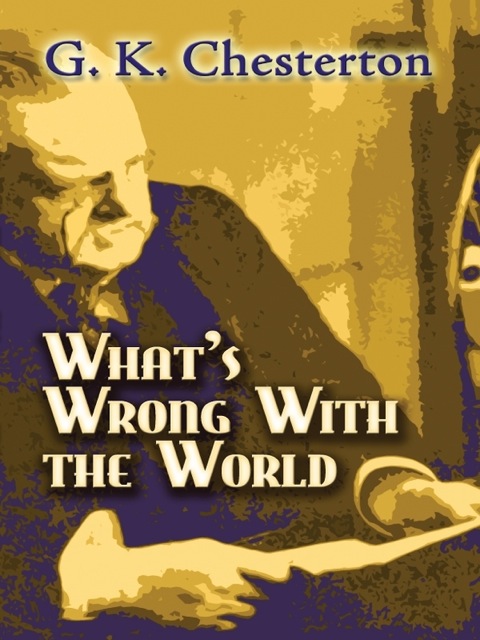 Cover image for book What's Wrong with the World