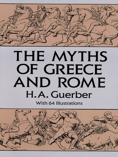 Cover image for book The Myths of Greece and Rome