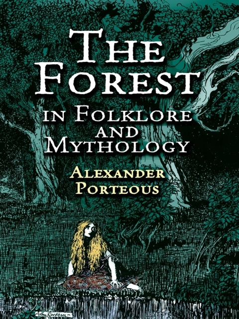 Cover image for book The Forest in Folklore and Mythology
