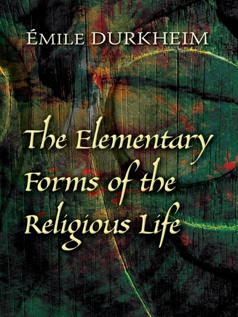 Cover image for book The Elementary Forms of the Religious Life