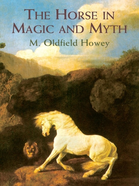 Cover image for book The Horse in Magic and Myth