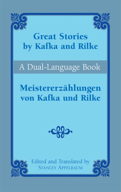 Cover image for book Great Stories by Kafka and Rilke/Meistererzählungen von Kafka und Rilke