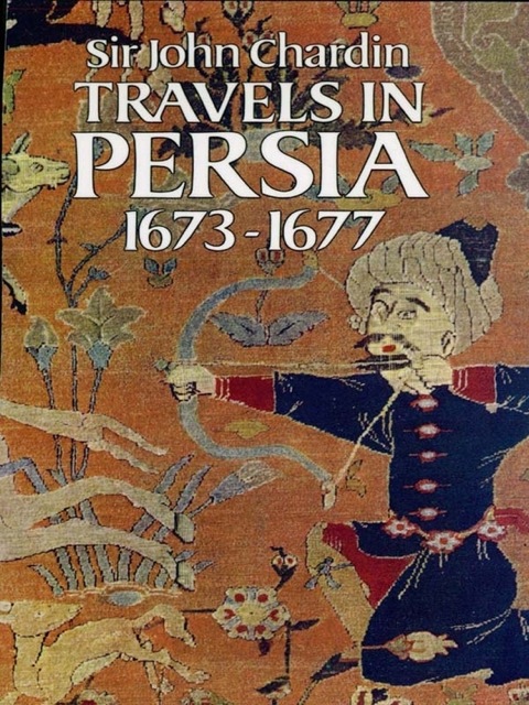Cover image for book Travels in Persia, 1673-1677