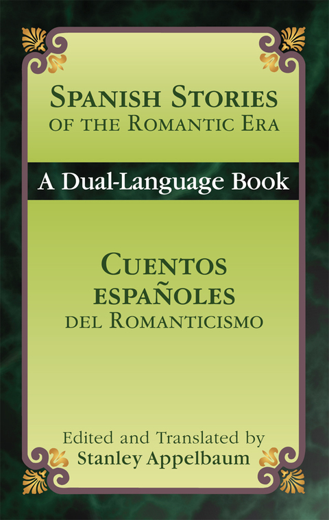 Cover image for book Spanish Stories of the Romantic Era /Cuentos españoles del Romanticismo