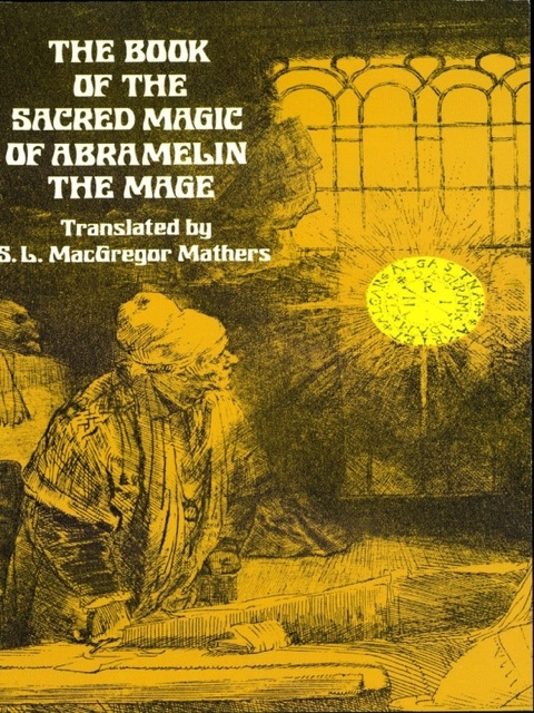 Cover image for book The Book of the Sacred Magic of Abramelin the Mage
