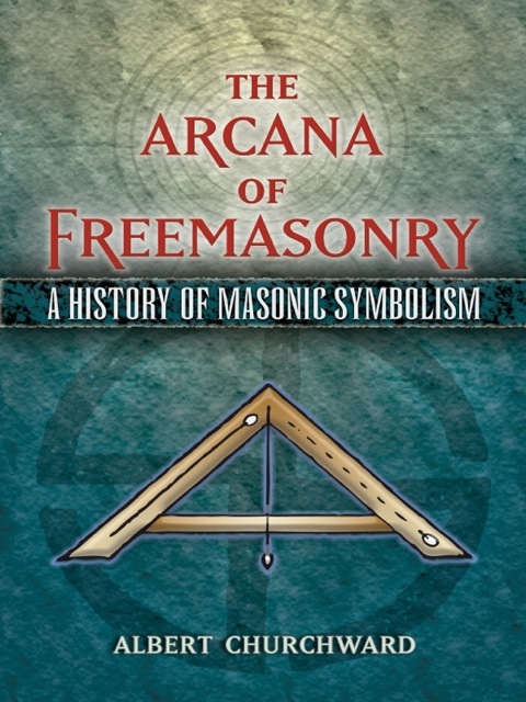 Cover image for book The Arcana of Freemasonry