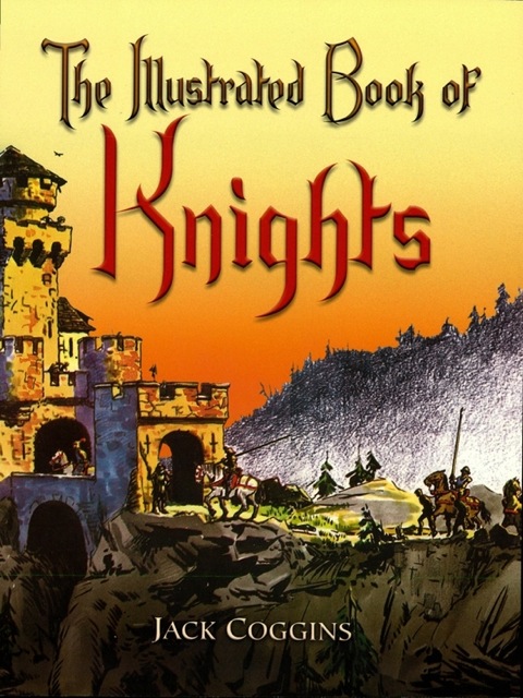 Cover image for book The Illustrated Book of Knights