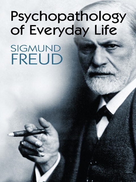 Cover image for book Psychopathology of Everyday Life