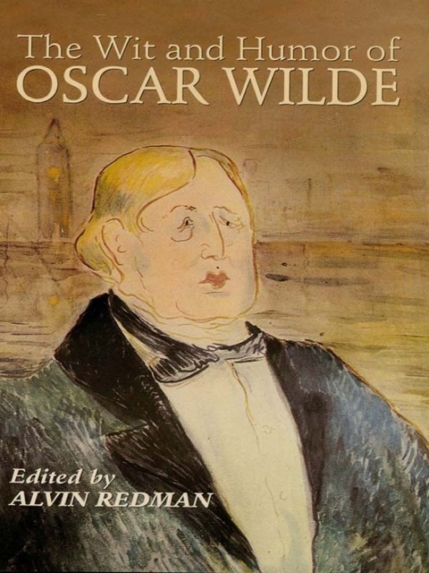 Cover image for book The Wit and Humor of Oscar Wilde