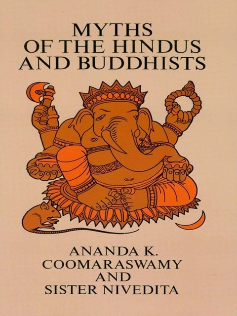 Cover image for book Myths of the Hindus and Buddhists