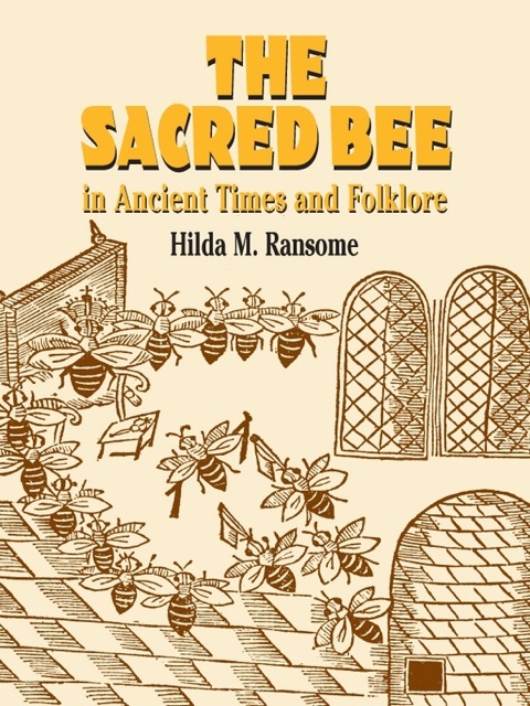 Cover image for book The Sacred Bee in Ancient Times and Folklore