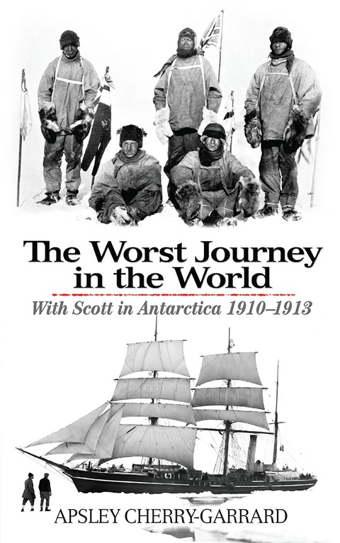 Cover image for book The Worst Journey in the World