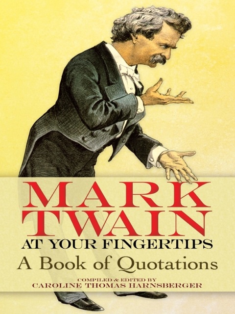 Cover image for book Mark Twain at Your Fingertips