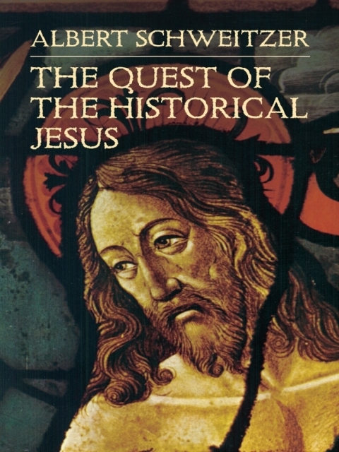 Cover image for book The Quest of the Historical Jesus