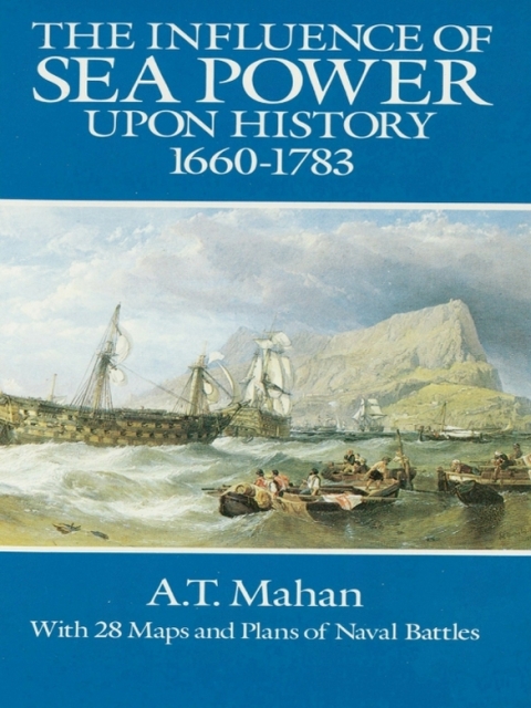 Cover image for book The Influence of Sea Power Upon History, 1660-1783