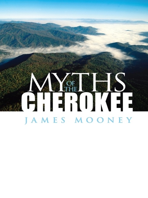 Cover image for book Myths of the Cherokee