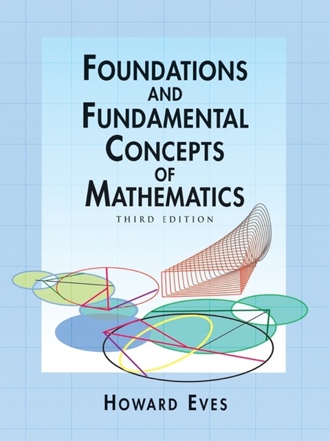 Cover image for book Foundations and Fundamental Concepts of Mathematics