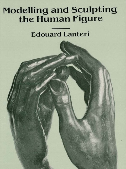 Cover image for book Modelling and Sculpting the Human Figure