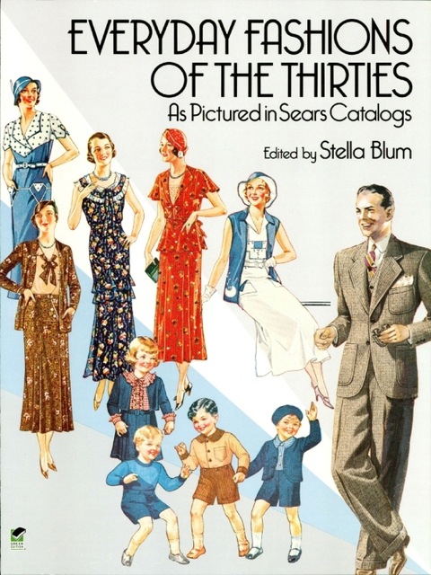 Cover image for book Everyday Fashions of the Thirties As Pictured in Sears Catalogs