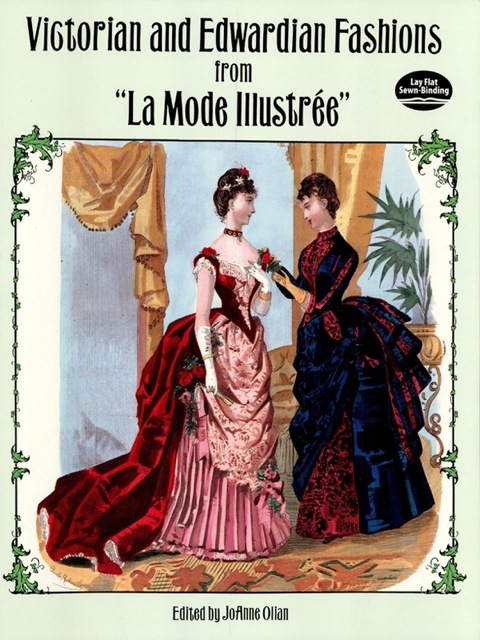 Cover image for book Victorian and Edwardian Fashions from "La Mode Illustrée"