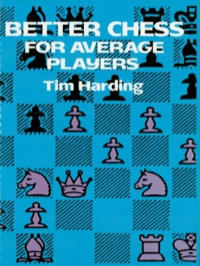 صورة الغلاف: Better Chess for Average Players 9780486290294