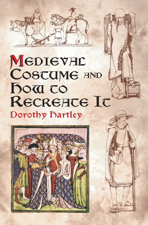 Cover image for book Medieval Costume and How to Recreate It