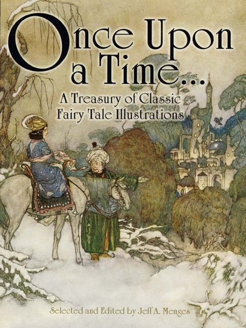 Cover image for book Once Upon a Time . . . A Treasury of Classic Fairy Tale Illustrations