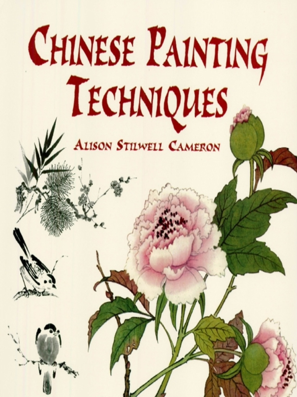 Chinese Painting Techniques (eBook) - Alison Stilwell Cameron,