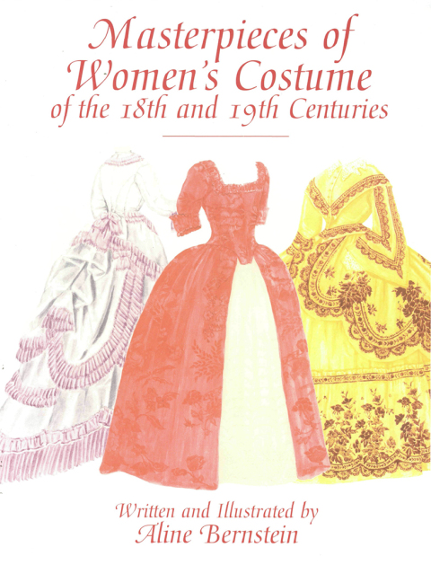 Cover image for book Masterpieces of Women's Costume of the 18th and 19th Centuries