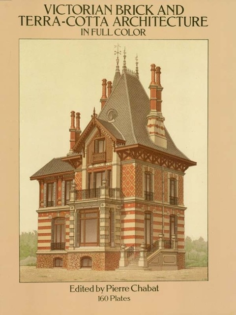 Cover image for book Victorian Brick and Terra-Cotta Architecture in Full Color