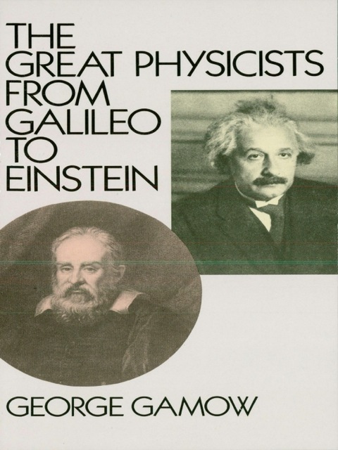 Cover image for book The Great Physicists from Galileo to Einstein