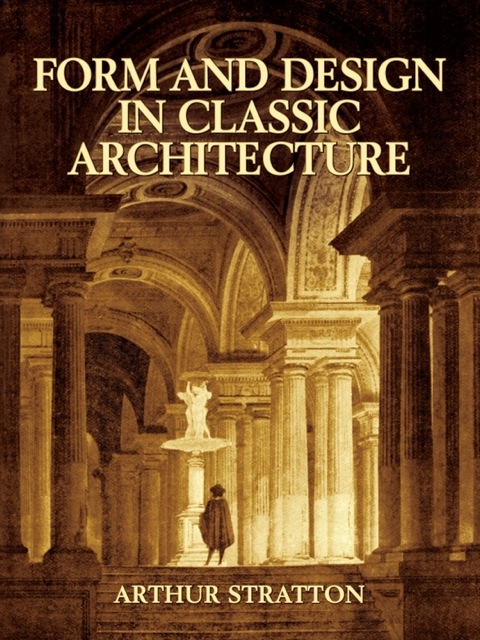 Cover image for book Form and Design in Classic Architecture