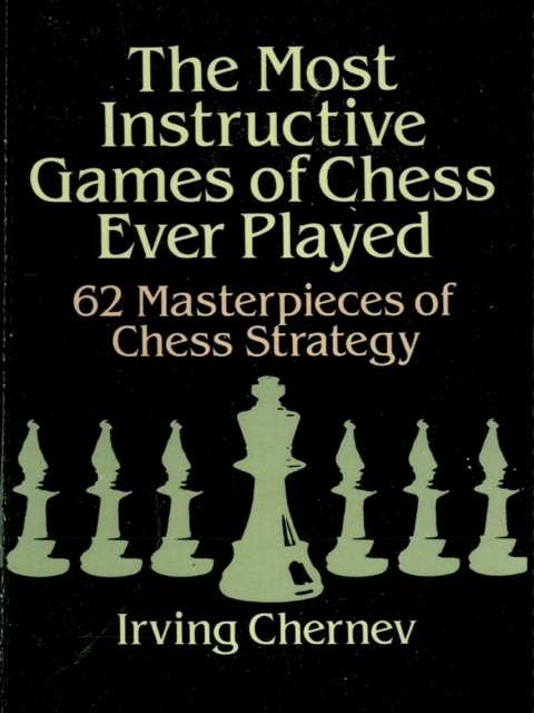 Cover image for book The Most Instructive Games of Chess Ever Played