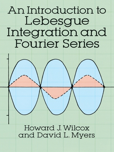 Cover image for book An Introduction to Lebesgue Integration and Fourier Series