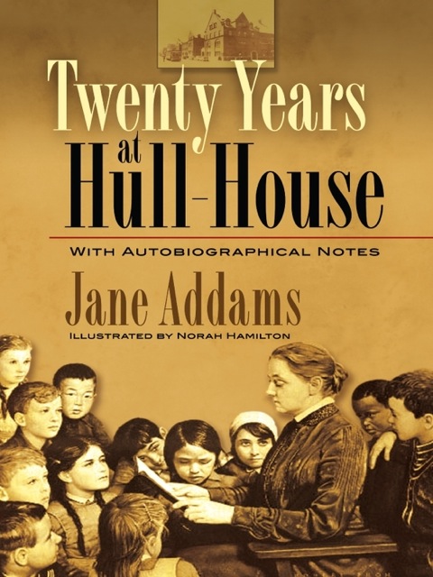 Cover image for book Twenty Years at Hull-House