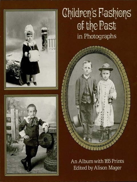 Cover image for book Children's Fashions of the Past in Photographs