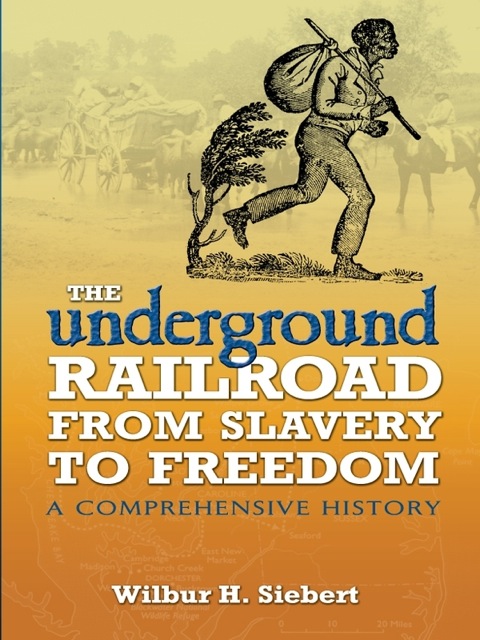 Cover image for book The Underground Railroad from Slavery to Freedom