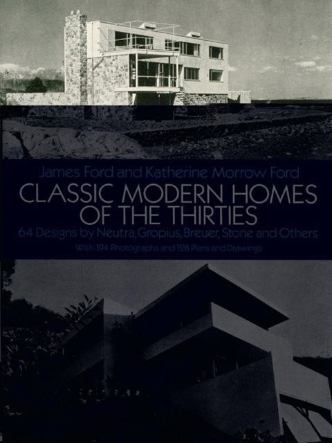 Cover image for book Classic Modern Homes of the Thirties