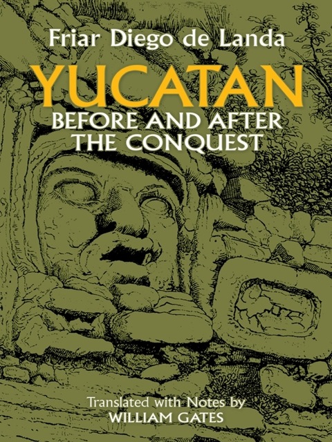 Cover image for book Yucatan Before and After the Conquest