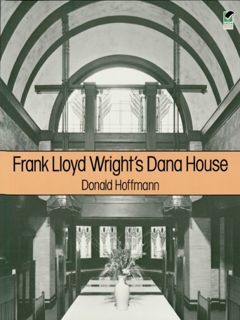 Cover image for book Frank Lloyd Wright's Dana House